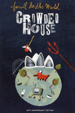Crowded House - Farewell to the World's poster