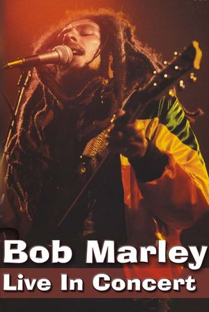Bob Marley Live in Concert's poster