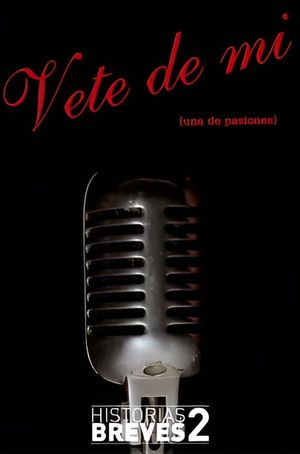 Vete de mí's poster