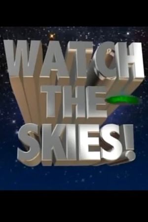 Watch the Skies!: Science Fiction, the 1950s and Us's poster
