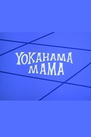 Yokahama Mama's poster