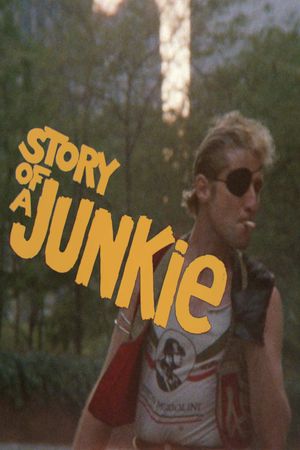 Story of a Junkie's poster