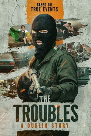 The Troubles: A Dublin Story's poster