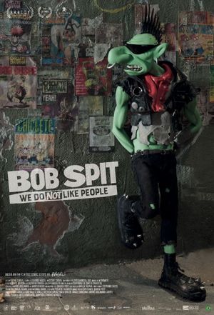 Bob Spit: We Do Not Like People's poster