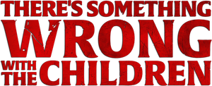 There's Something Wrong with the Children's poster