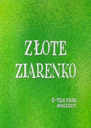 Złote ziarenko's poster