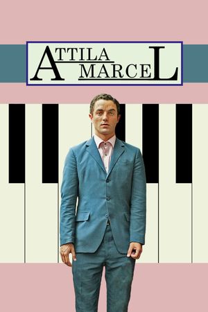 Attila Marcel's poster