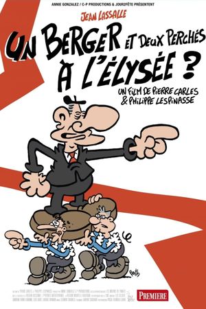 Un berger et deux perchés à l'Elysée?'s poster