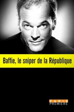 Baffie, le Sniper de la République's poster