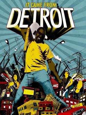 It Came From Detroit's poster image