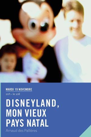 Disneyland - My Good Old Native Country's poster
