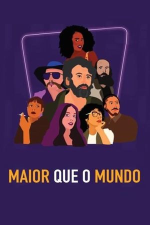 Maior que o Mundo's poster