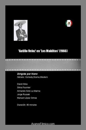 'Gatillo Veloz' en 'Los Malditos''s poster