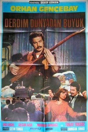 Derdim Dünyadan Büyük's poster