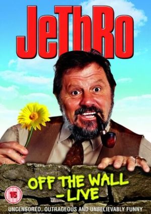 Jethro: Off The Wall - Live's poster