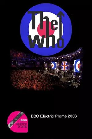 The Who: BBC Electric Proms's poster