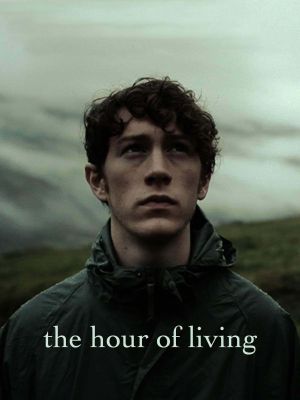 The Hour of Living's poster