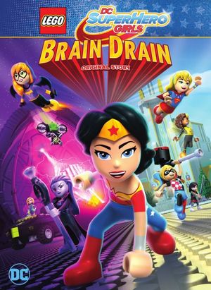 LEGO DC Super Hero Girls: Brain Drain's poster