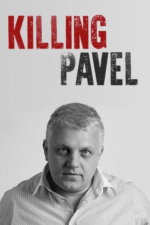 Killing Pavel's poster