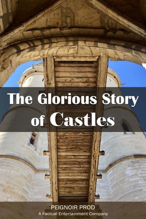 The Glorious Story of Castles's poster image