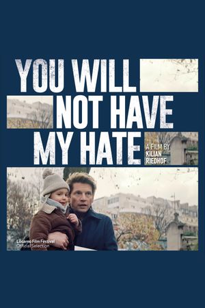 You Will Not Have My Hate's poster