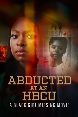 Abducted at an HCBU: A Black Girl Missing Movie's poster image