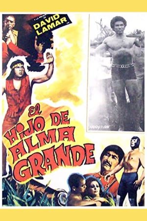 El hijo de Alma Grande's poster