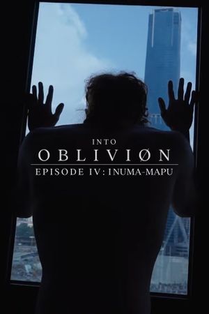 INTO OBLIVIØN, Episode 04: Inuma-Mapu's poster