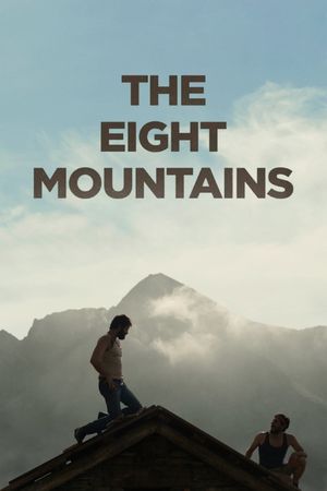 The Eight Mountains's poster