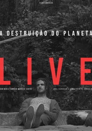 A Destruição do Planeta Live's poster
