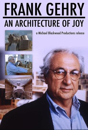 Frank Gehry: An Architecture of Joy's poster