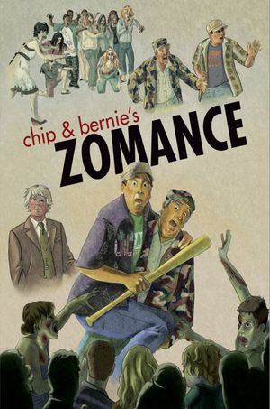 Chip & Bernie's Zomance's poster