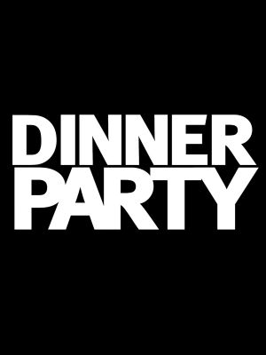 Dinner Party's poster