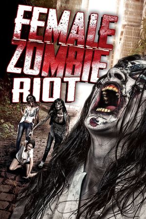 Female Zombie Riot's poster