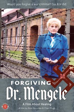 Forgiving Dr. Mengele's poster