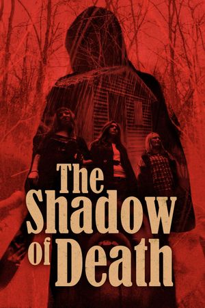 The Shadow of Death's poster