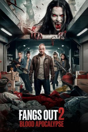 Fangs Out: Blood Apocalypse's poster