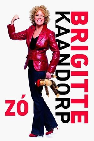 Brigitte Kaandorp: Zó's poster image