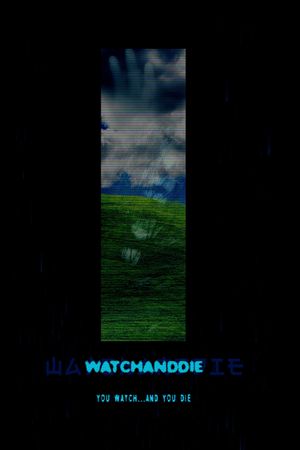 Watchanddie's poster image