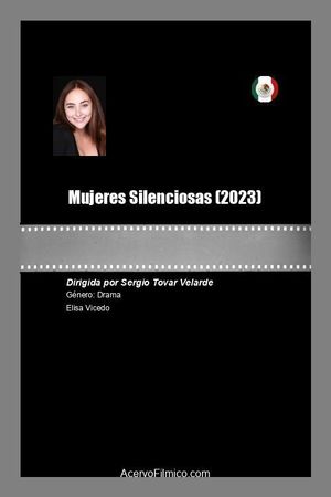 Mujeres Silenciosas's poster