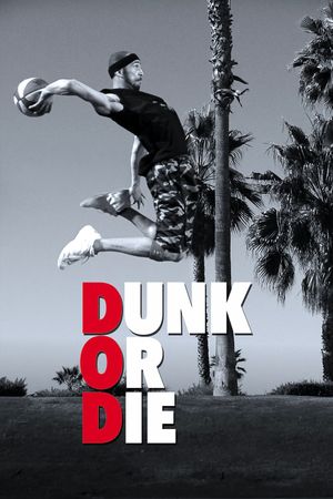 Dunk or Die's poster