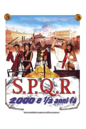 S.P.Q.R.: 2,000 and a Half Years Ago's poster