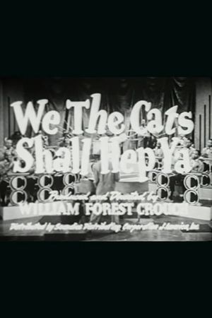 We the Cats Shall Hep Ya's poster