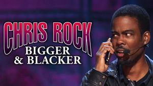 Chris Rock: Bigger & Blacker's poster