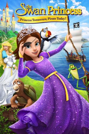 The Swan Princess: Princess Tomorrow, Pirate Today!'s poster
