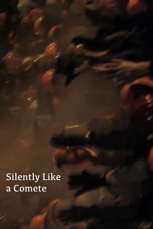 Silently Like a Comete's poster
