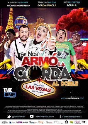Se Nos Armó la Gorda Al Doble Misión Las Vegas's poster