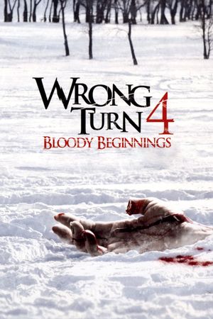 Wrong Turn 4: Bloody Beginnings's poster