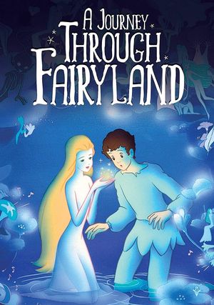 A Journey Through Fairyland's poster
