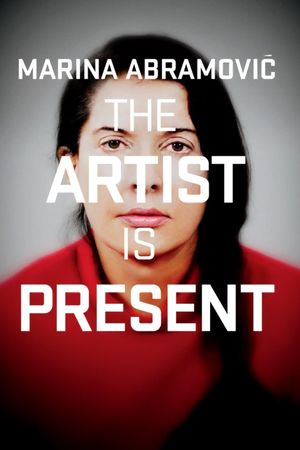 Marina Abramovic: The Artist Is Present's poster